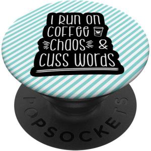 image:imageI Run on Coffee Chaos and Cuss Words Gift for Women PopSockets PopGrip Swappable Grip for Phones amp TabletsStandard
