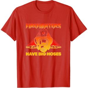 image:imageFirefighters Have Big Hoses  First Responder Gift TShirtRed