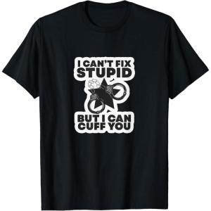 image:imageI Cant Fix Stupid  First Responder Gift TShirtBlack