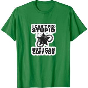 image:imageI Cant Fix Stupid  First Responder Gift TShirtKelly Green