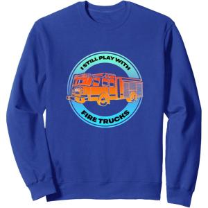 image:imageI Play With Firetrucks  First Responder Gift SweatshirtRoyal Blue