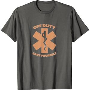 image:imageOff Duty Save Yourself  First Responder Gift TShirtAsphalt Grey