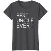 image:imageBest Uncle Ever  Great gift for Uncles TShirtDark Heather Grey