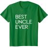 image:imageBest Uncle Ever  Great gift for Uncles TShirtKelly Green