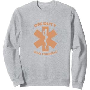 image:imageOff Duty Save Yourself  First Responder Gift SweatshirtHeather Grey