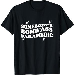 image:imageSomebodys Bomb Ass Paramedic  First Responder Gift TShirtBlack
