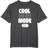 image:imageFunny Cool Dad Mode On Gift TShirtDark Heather Grey