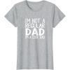 image:imageNot a Regular Dad  Great gift for Men Dads and Brothers TShirtHeather Grey