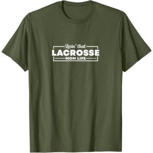 image:imageLivin that Lacrosse Mom Life  Sports Mom Gifts TShirtOlive Green