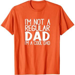 image:imageNot a Regular Dad  Great gift for Men Dads and Brothers TShirtOrange