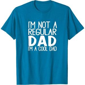 image:imageNot a Regular Dad  Great gift for Men Dads and Brothers TShirtSapphire Blue
