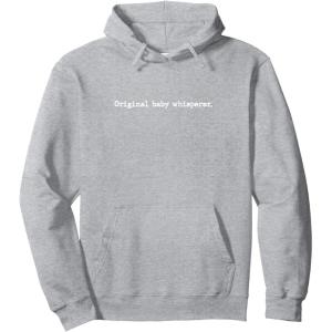 image:imageOriginal Baby Whisperer  New Dad Dad To Be Gift Pullover HoodieHeather Grey