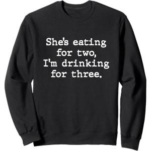 image:imageShes Eating For Two  New Dad Dad To Be Gift SweatshirtBlack