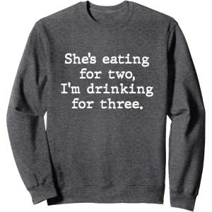 image:imageShes Eating For Two  New Dad Dad To Be Gift SweatshirtDark Heather Grey