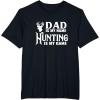 image:imageDad is my Name Hunting is My Game  Men Dad Uncle Gift TShirtBlack
