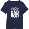 image:imageWorking on My Dad Bod  Funny Gift for Men Dads Fathers TShirtNavy Blue