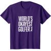 image:imageWorlds Okayest Golfer  Great Gift for Golfers TShirtPurple