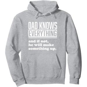 image:imageDad Knows Everything or Makes Something Up  Funny Dad Gift Pullover HoodieHeather Grey