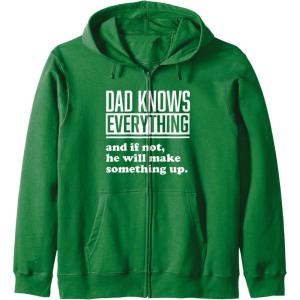 image:imageDad Knows Everything or Makes Something Up  Funny Dad Gift Zip HoodieDark Green
