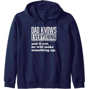 image:imageDad Knows Everything or Makes Something Up  Funny Dad Gift Zip HoodieNavy Blue