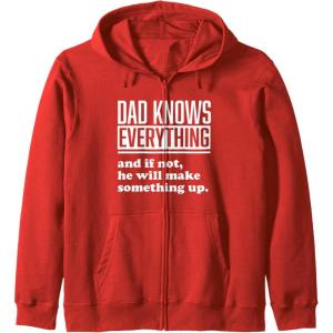 image:imageDad Knows Everything or Makes Something Up  Funny Dad Gift Zip HoodieRed