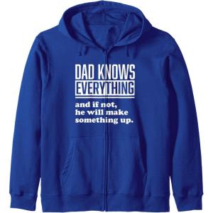 image:imageDad Knows Everything or Makes Something Up  Funny Dad Gift Zip HoodieRoyal Blue