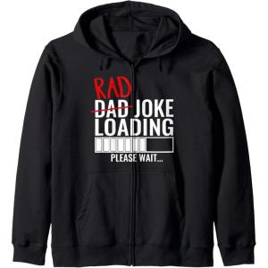 image:imageDad Rad Joke Loading Please Wait  Funny Gift for Dad Zip HoodieBlack