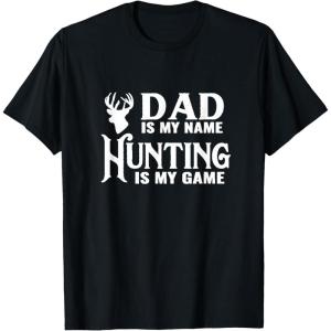 image:imageDad is my Name Hunting is My Game  Men Dad Uncle Gift TShirtBlack