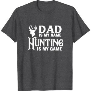 image:imageDad is my Name Hunting is My Game  Men Dad Uncle Gift TShirtDark Heather Grey