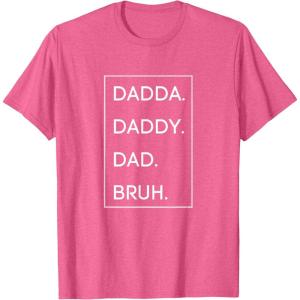 image:imageDada Daddy Dad Bruh TShirtPink Heather