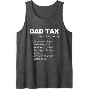 image:imageFunny Witty Dad Tax Gift Tank TopDark Heather Grey