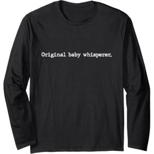 image:imageOriginal Baby Whisperer  New Dad Dad To Be Gift Long Sleeve TShirtBlack