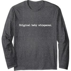 image:imageOriginal Baby Whisperer  New Dad Dad To Be Gift Long Sleeve TShirtDark Heather Grey