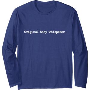 image:imageOriginal Baby Whisperer  New Dad Dad To Be Gift Long Sleeve TShirtNavy Blue