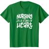 image:imageNursing is a Work of Heart  Gift for Nurses TShirtKelly Green