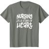 image:imageNursing is a Work of Heart  Gift for Nurses TShirtOlive Heather