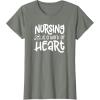 image:imageNursing is a Work of Heart  Gift for Nurses TShirtOlive Heather
