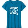 image:imageNursing is a Work of Heart  Gift for Nurses TShirtSapphire Blue