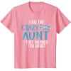 image:imageI Am the Crazy Fun Aunt They Told You About  Gift for Aunts TShirtPink