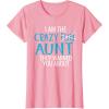 image:imageI Am the Crazy Fun Aunt They Told You About  Gift for Aunts TShirtPink