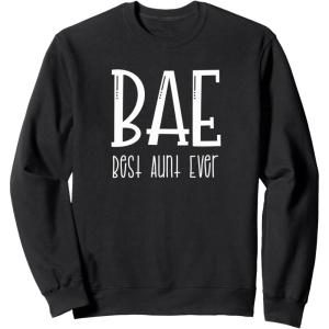 image:imageBest Aunt Ever  Gift for Aunts SweatshirtBlack