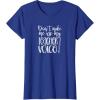 image:imageDont Make Me Use My Teacher Voice  Great gift for Teachers Men Women Girls Kids TShirtRoyal Blue