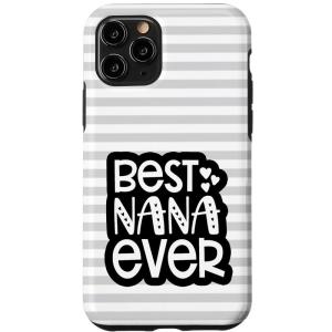 image:imageBest Nana Ever  Great gift for Grandmas Nanas and More Case for iPhone 1212 ProiPhone 11 Pro