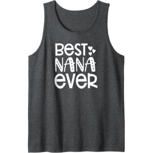 image:imageBest Nana Ever  Great gift for Grandmas Nanas and More Tank TopDark Heather Grey