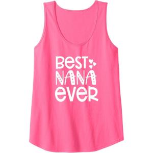 image:imageBest Nana Ever  Great gift for Grandmas Nanas and More Tank TopNeon Pink