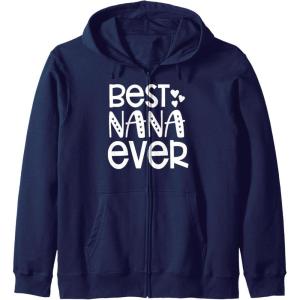 image:imageBest Nana Ever  Great gift for Grandmas Nanas and More Zip HoodieNavy Blue