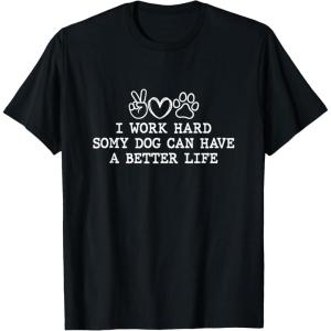 image:imageI Work Hard  Dog Dad Gift TShirtBlack