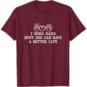 image:imageI Work Hard  Dog Dad Gift TShirtBurgundy