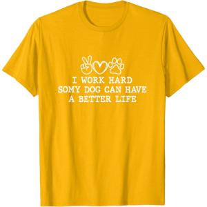 image:imageI Work Hard  Dog Dad Gift TShirtGolden Yellow