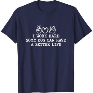 image:imageI Work Hard  Dog Dad Gift TShirtNavy Blue
